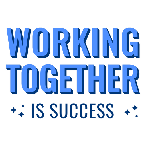 Working together is success PNG Design