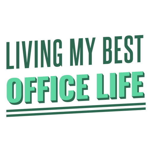 Living my best office life PNG Design