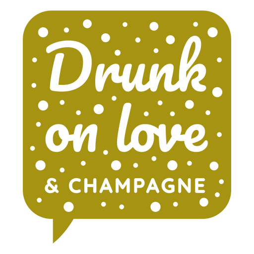 Playful drunk on love and champagne quote design PNG Design