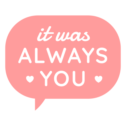 Endearing quote in speech bubble design for t-shirt PNG Design