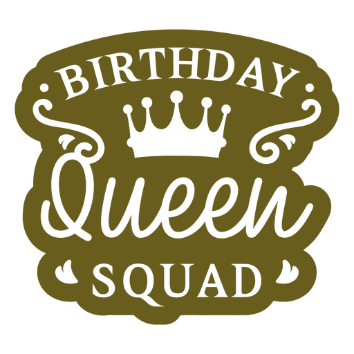 Birthday queen squad PNG Design