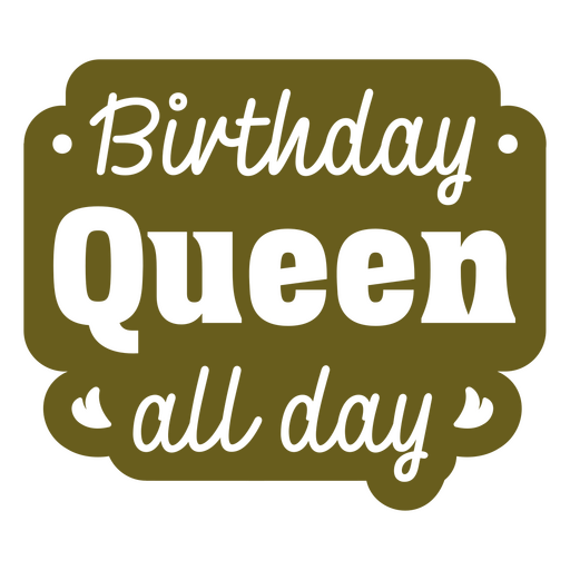 Empowering queen birthday celebration design t-shirt design PNG Design