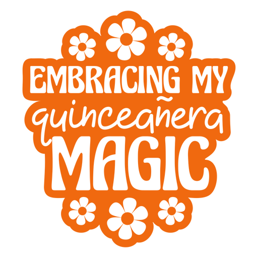 Embracing my quinceanera magic PNG Design