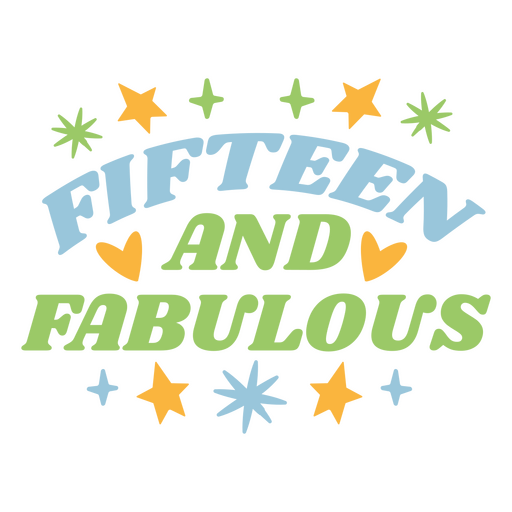 Fifteen and fabulous birthday design PNG Design