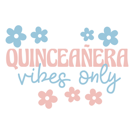 Vibraciones de quinceañera solo diseño floral Diseño PNG