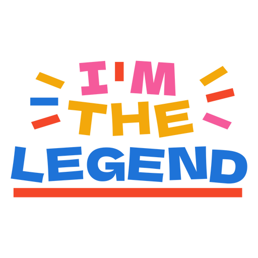 Ich bin die Legende PNG-Design