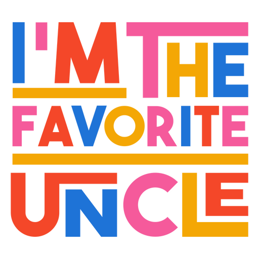 I'm the favorite uncle PNG Design