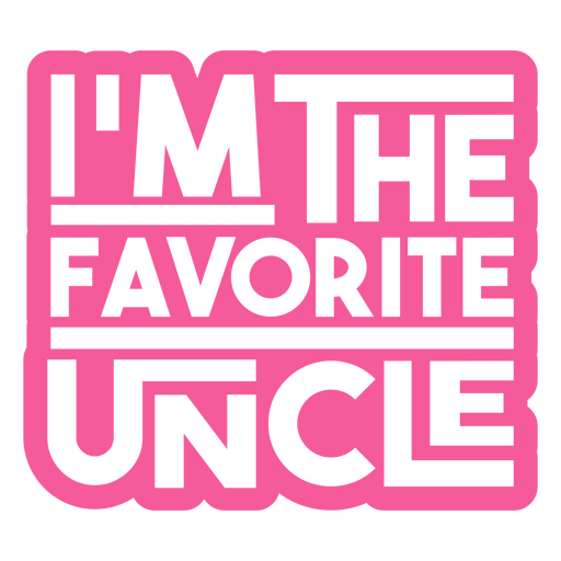 I'm the favorite uncle PNG Design