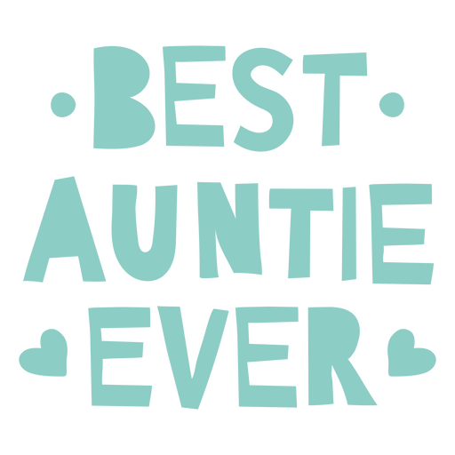 Design divertido com frase "Melhor tia de sempre" Desenho PNG