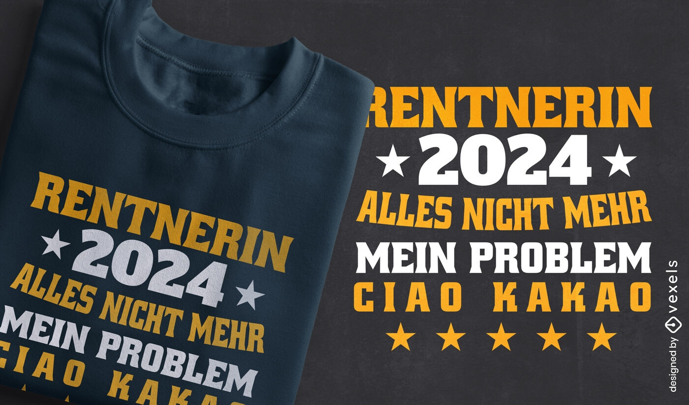 T-Shirt-Design mit Zitat ?Rentner 2024?.