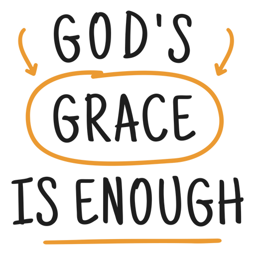 Design com citação inspiradora e a graça de Deus Desenho PNG