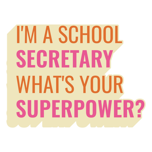 School secretary superpower PNG Design