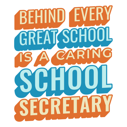 School secretary quote PNG Design