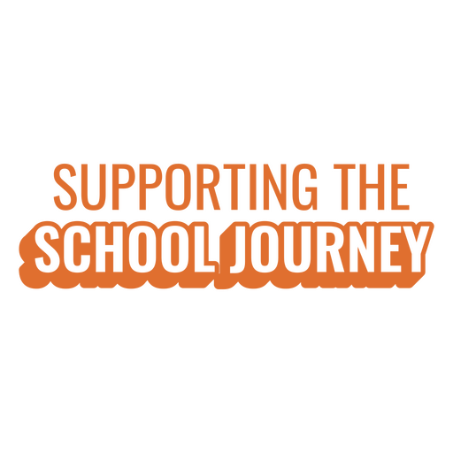 Supporting the school journey orange quote PNG Design
