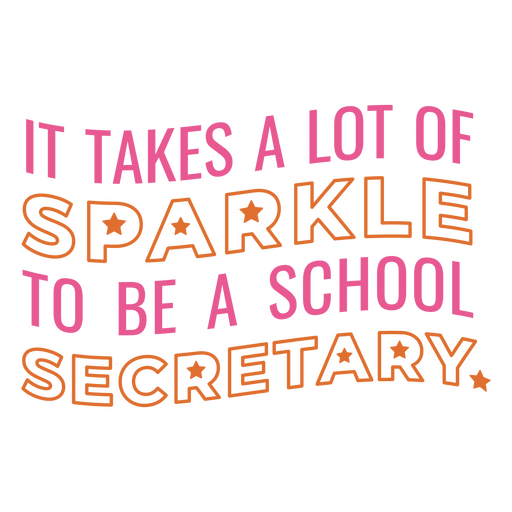 It takes a lot of sparkle to be a school secretary quote PNG Design
