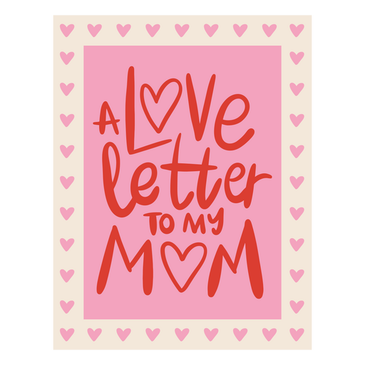 Una carta de amor para mi mam?. Diseño PNG