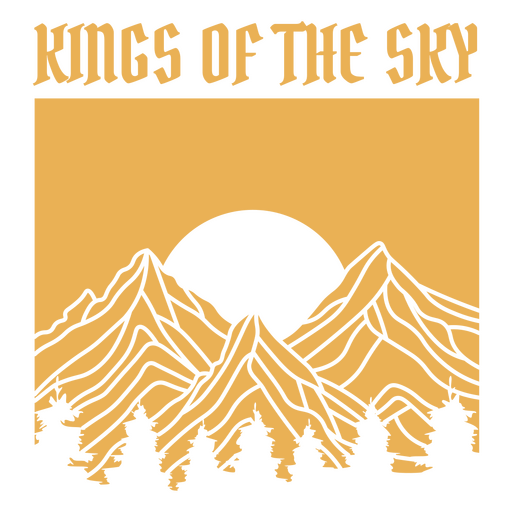 Majestic mountain landscape design with kings of the sky text PNG Design