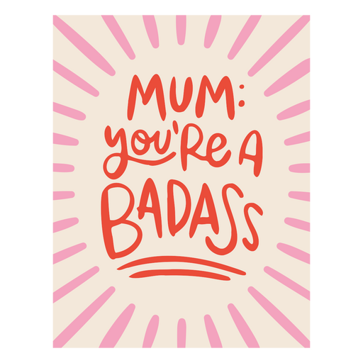 Mum you're a badass PNG Design