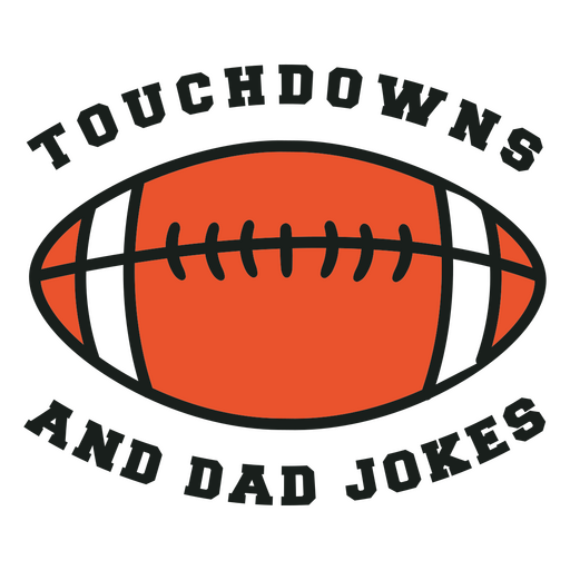 Touchdowns and dad jokes design PNG Design