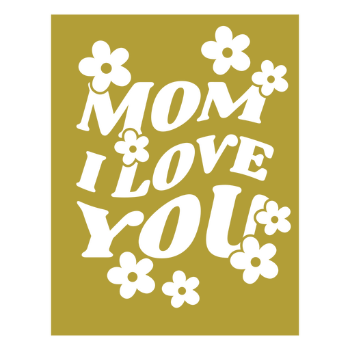 Whimsical mom love floral design PNG Design