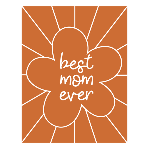 Best mom ever design PNG Design