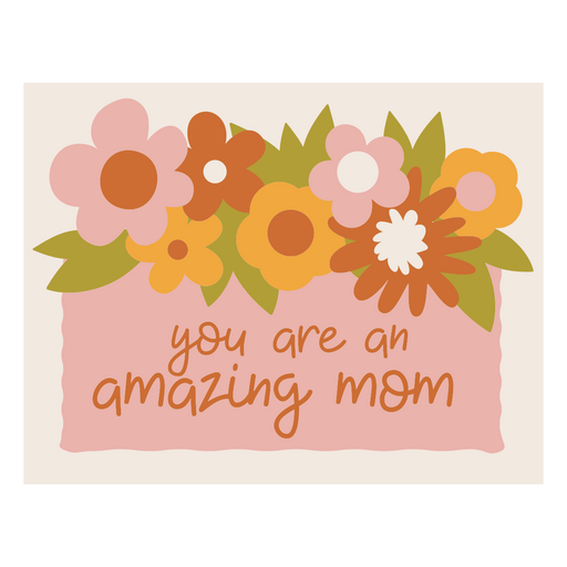 Charming floral mom appreciation print PNG Design