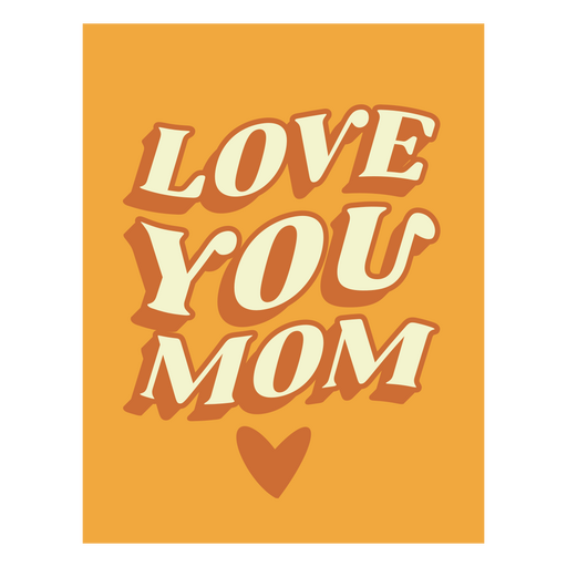 Playful love you mom typography design PNG Design