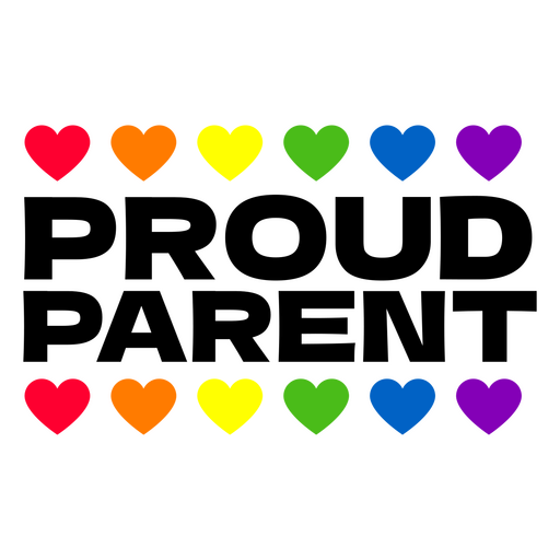 Colorful proud parent design with hearts PNG Design