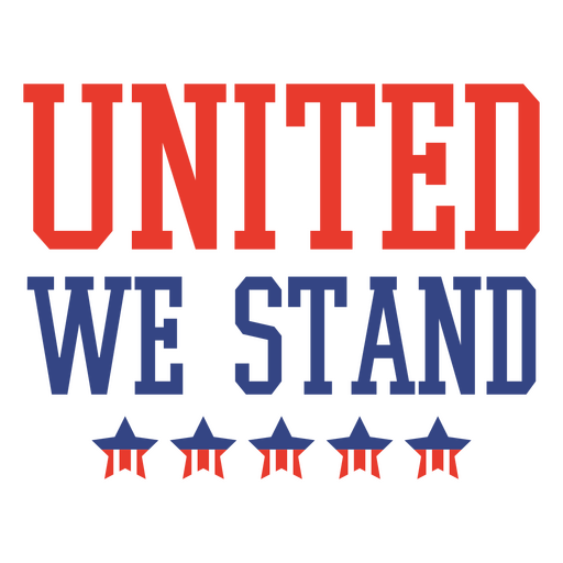 Patriotic united we stand quote design PNG Design