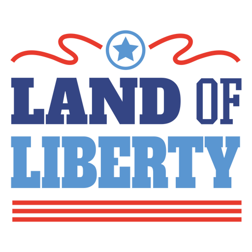 Patriotic land of liberty slogan design PNG Design