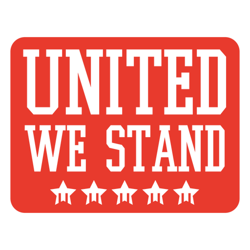 United we stand quote PNG Design