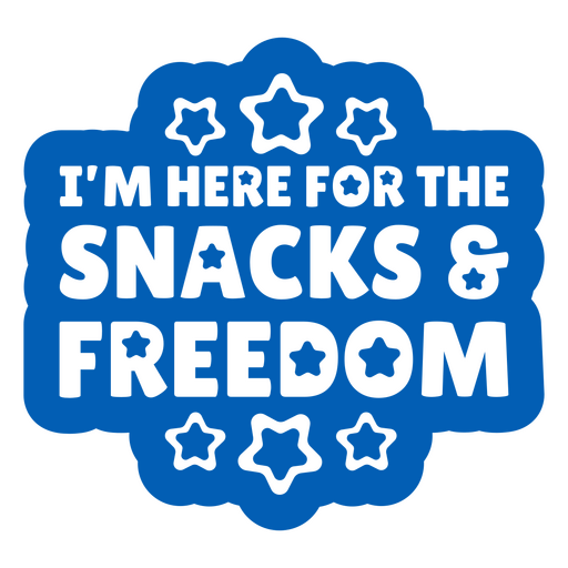 Ich bin hier für die Snacks & Freiheit Zitat PNG-Design