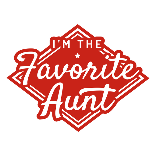 I'm the favorite aunt PNG Design