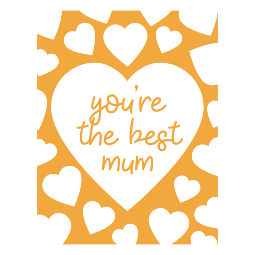 You're the best mum design PNG Design