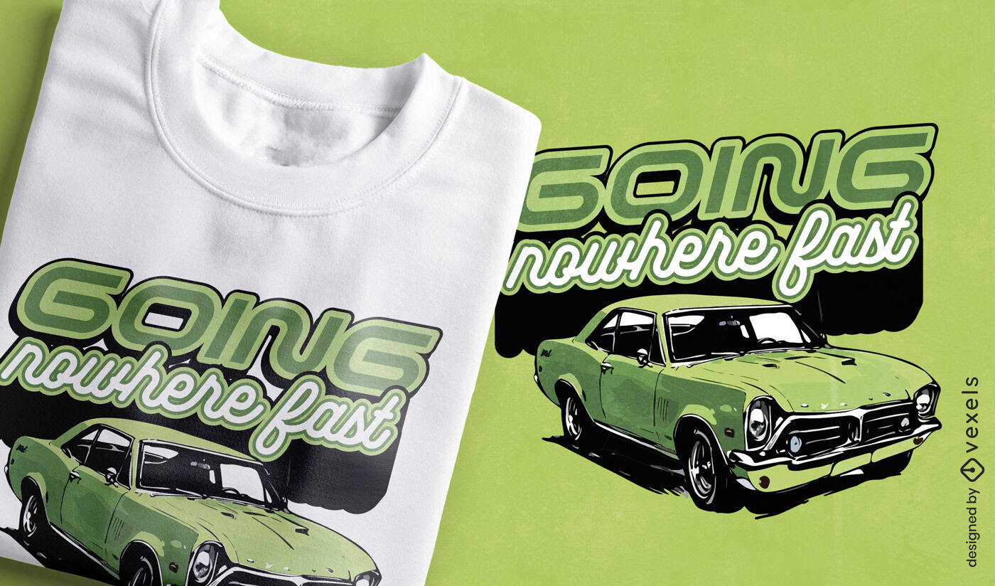 Diseño de camiseta con cita de coche retro.