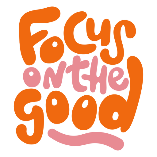 Colorful motivational phrase design with playful typography t-shirt design PNG Design