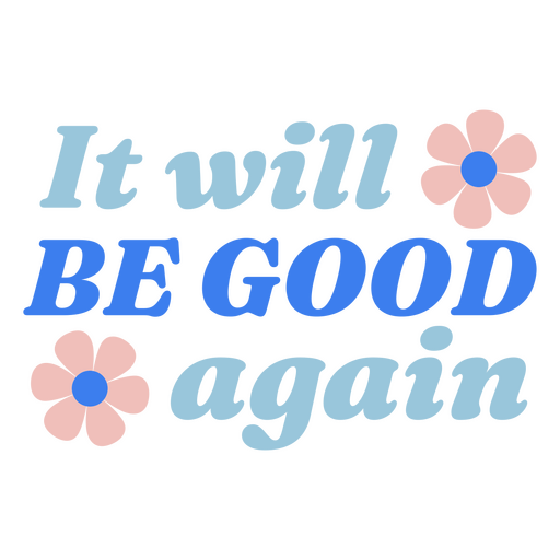 Design de citação inspiradora com flores Desenho PNG