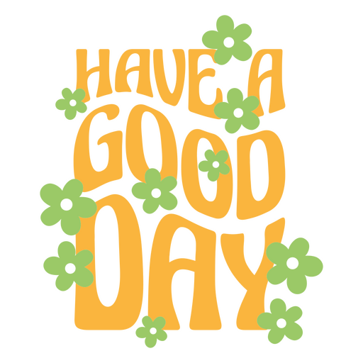 Have a good day lettering PNG Design