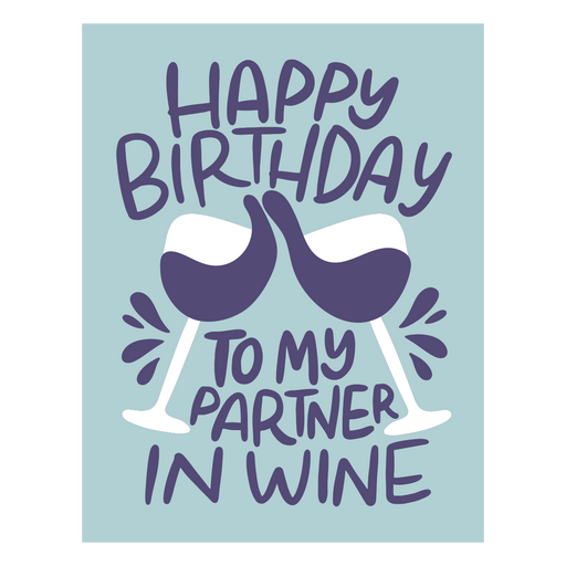 Happy birthday to my partner in wine card PNG Design