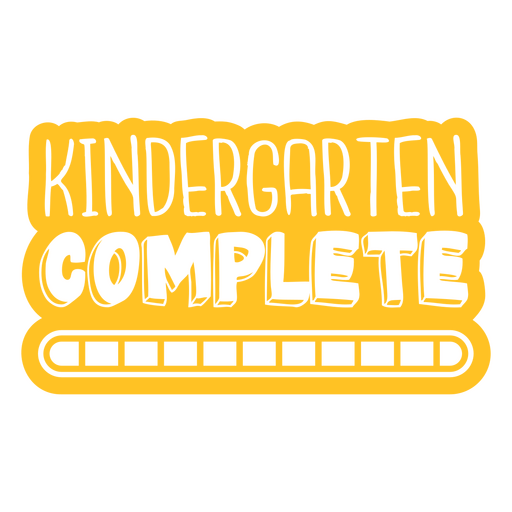Kindergarten complete quote PNG Design