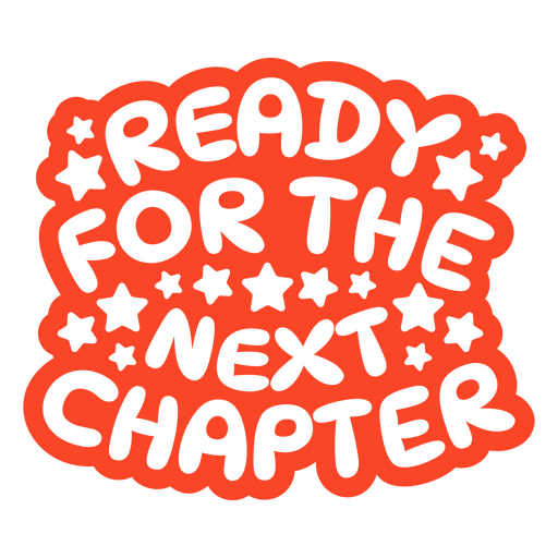 Ready for the next chapter quote PNG Design