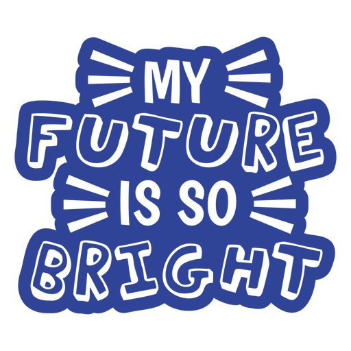 T-Shirt-Design mit strahlender Zukunftsaussage PNG-Design