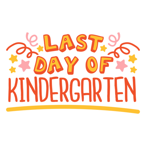 Last day of kindergarten PNG Design