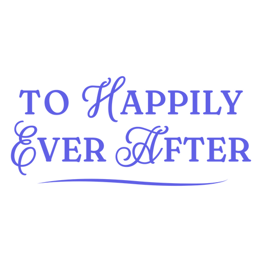 Elegant happily ever after quote design PNG Design