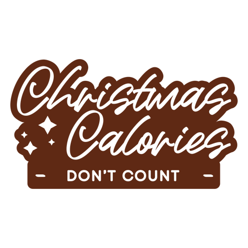 Christmas calories don't count holiday quote PNG Design