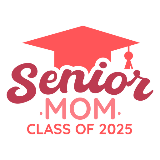 Senior mom class of 2025 PNG Design