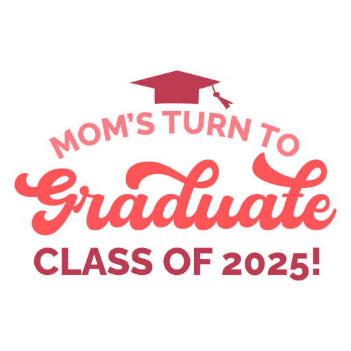 É a vez da mamãe na turma de pós-graduação de 2025 Desenho PNG