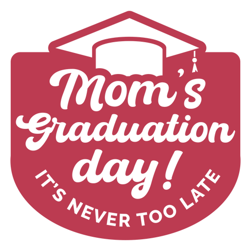 Mom's graduation day flat PNG Design