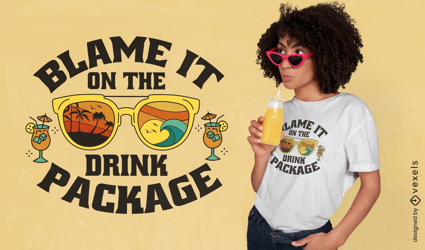 Drink package quote t-shirt design