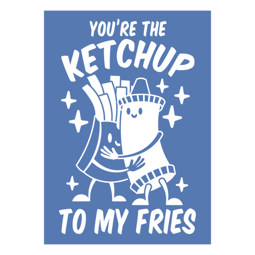 Camiseta com estampa divertida de amizade e comida, com tema de ketchup e batatas fritas. Desenho PNG